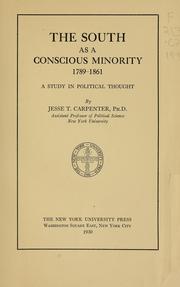 Cover of: The South as a conscious minority, 1789-1861 by Jesse T. Carpenter
