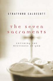 Cover of: The Seven Sacraments: entering the mysteries of God