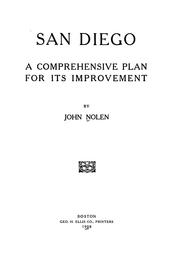 San Diego, a comprehensive plan for its improvement by Nolen, John