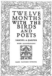 Cover of: Twelve months with the birds and poets by Samuel A. Harper