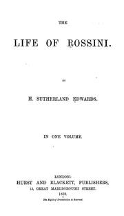 Cover of: The life of Rossini. by H. Sutherland Edwards