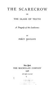 Cover of: The scarecrow: or, The glass of truth; a tragedy of the ludicrous