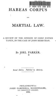 Cover of: Habeas corpus and martial law.: A review of the opinion of Chief Justice Taney, in the case of John Merryman.