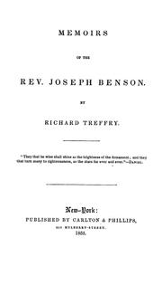 Memoirs of the Rev. Joseph Benson by Treffry, Richard