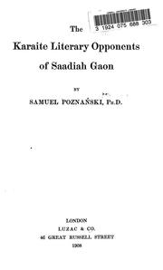 Cover of: The Karaite literary opponents of Saadiah gaon.