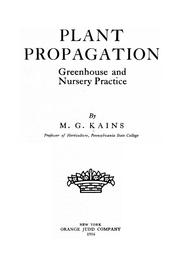 Cover of: Plant propagation: greenhouse and nursery practice