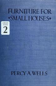 Cover of: Furniture for small houses by Percy A. Wells