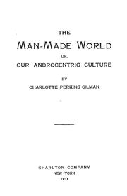 Cover of: The man-made world | Charlotte Perkins Gilman