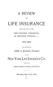 Cover of: A review of life insurance | McCall, John A.