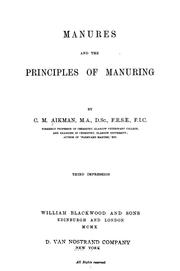 Cover of: Manures and the principles of manuring by Charles Morton Aikman