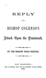 Cover of: Reply to Bishop Colenso's attack upon the Pentateuch. by Jacob L. Stone