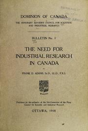 Cover of: need for industrial research in Canada | Frank Dawson Adams