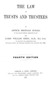 The law of trusts and trustees by Arthur Reginald Rudall