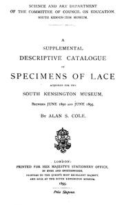 Cover of: A supplemental descriptive catalogue of specimens of lace acquired for the South Kensington Museum, between June 1890 and June 1895.