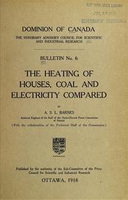 Cover of: The heating of houses, coal and electricity compared by A. S. L. Barnes