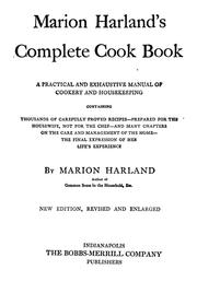 Cover of: Marion Harland's complete cook book: a practical and exhaustive manual of cookery and housekeeping, containing thousands of carefully proved recipes ...