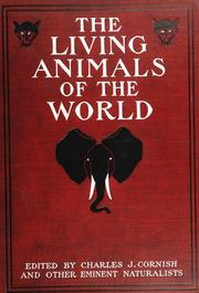 Cover of: The living animals of the world by C. J. Cornish