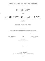 Cover of: Bi-centennial history of Albany.: History of the county of Albany, N. Y., from 1609 to 1886.
