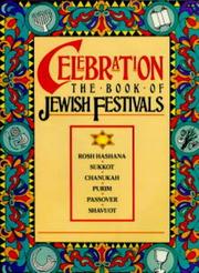 Cover of: Celebration: The Book of Jewish Festivals