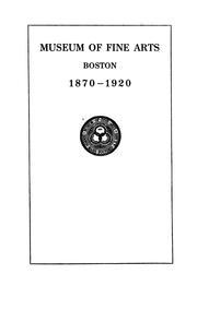 Cover of: Museum of Fine Arts, Boston, 1870-1920.