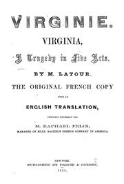 Cover of: Virginie.: Virginia, a tragedy in five acts.