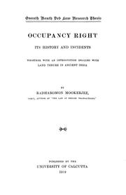 Cover of: Occupancy right, its history and incidents ; together with an introduction dealing with land tenure in ancient India