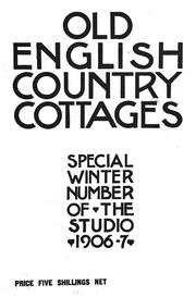 Cover of: Old English country cottages by Charles Holme