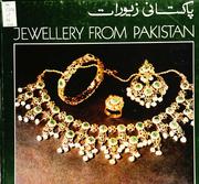 Cover of: Jewellery from Pakistan =: Pākistānī zevarāt.