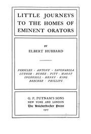 Cover of: Little journeys to the homes of eminent orators. by Elbert Hubbard