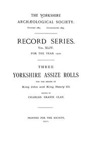 Cover of: Three Yorkshire assize rolls for the reigns of King John and King Henry III by Curia Regis
