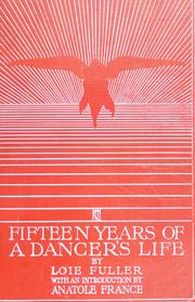 Cover of: Fifteen years of a dancer's life by Loie Fuller