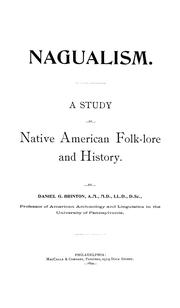 Cover of: Nagualism.: A study in native American folk-lore and history.