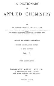 Cover of: A dictionary of applied chemistry by Thorpe, T. E. Sir