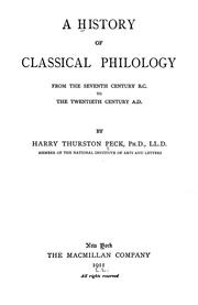 Cover of: A history of classical philology from the seventh century, B.C. to the twentieth century, A.D.