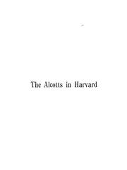 The Alcotts in Harvard by Annie Maria Lawrence Clark