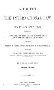 Cover of: A digest of the international law of the United States by Francis Wharton