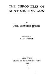 Cover of: The chronicles of Aunt Minervy Ann by Joel Chandler Harris