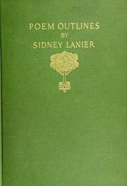 Cover of: Poem outlines by Sidney Lanier