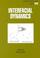 Cover of: Interfacial Dynamics (Surfactant Science)