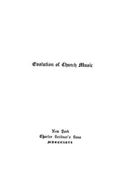 Cover of: The evolution of church music.