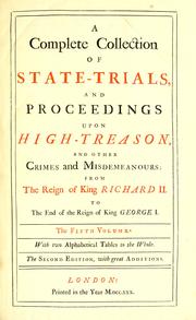 Cover of: A complete collection of state-trials, and proceedings for high-treason, and other crimes and misdemeanours | 