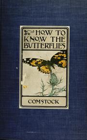 Cover of: How to know the butterflies: a manual of the butterflies of the eastern United States