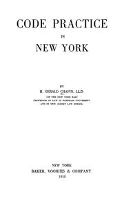 Cover of: Code practice in New York by H. Gerald Chapin, H. Gerald Chapin