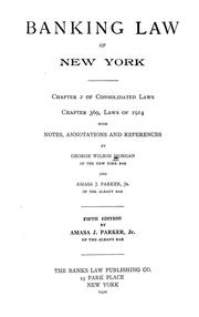 Cover of: Banking law of New York: chapter 2 of Consolidated laws, chapter 369, laws of 1914