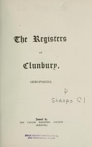 Cover of: The registers of Clunbury, Shropshire. 1574-1812. by Clunbury, England. (Parish)