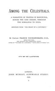 Cover of: Among the celestials.: A narrative of travels in Manchuria across the Gobi desert, through the Himalayas to India. Abridged from "The heart of acontinent."