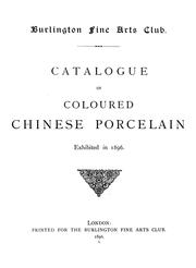 Cover of: Catalogue of coloured Chinese porcelain exhibited in 1896.