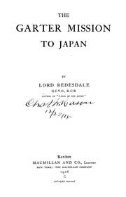 Cover of: The Garter mission to Japan by Algernon Bertram Freeman-Mitford Redesdale