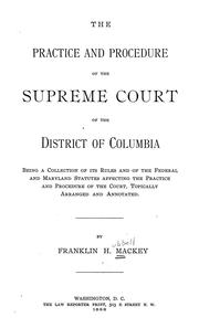 Cover of: The practice and procedure of the Supreme Court of the District of Columbia by Franklin H. Mackey