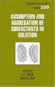 Cover of: Adsorption and Aggregation of Surfactants in Solution (Surfactant Science)